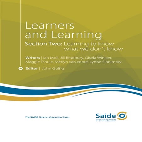 Learners and Learning: Section Two: Learning to know what we don’t know