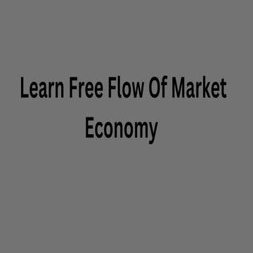 Learn Free Flow Of Market Economy.pdf