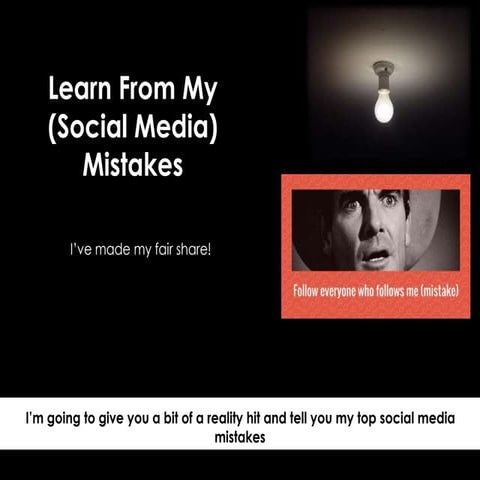 Learn From My (Social Media) Mistakes