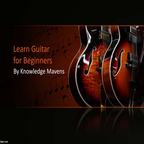 Learn Guitar for Beginners | PPTX