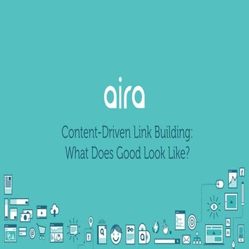 Content-Driven Link Building: What Does Good Look Like?