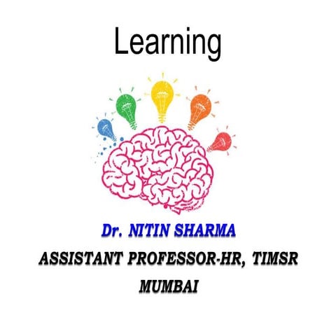 Organizational Behaviour : Learning