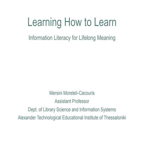 Learning How to Learn: Information Literacy for Lifelong Meaning