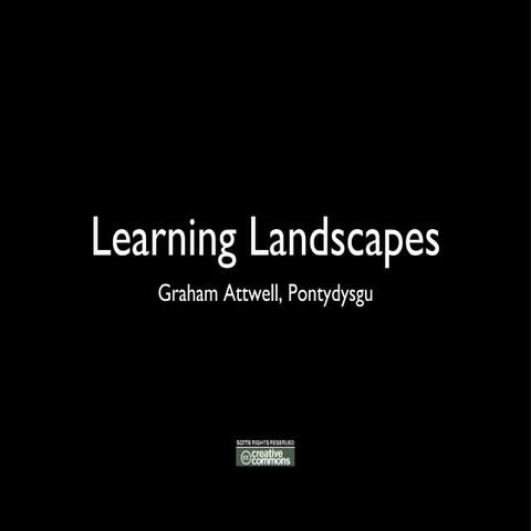 Learning Landscapes