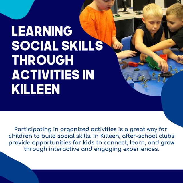 Learning Social Skills Through Activities In Killeen