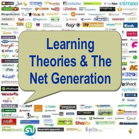 Learning Theories & The Net Generation