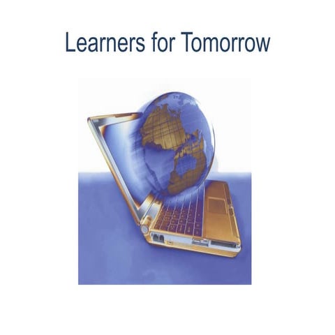 Learner for tomorrow
