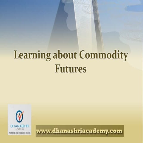 Basics of Commodity Trading | PPTX