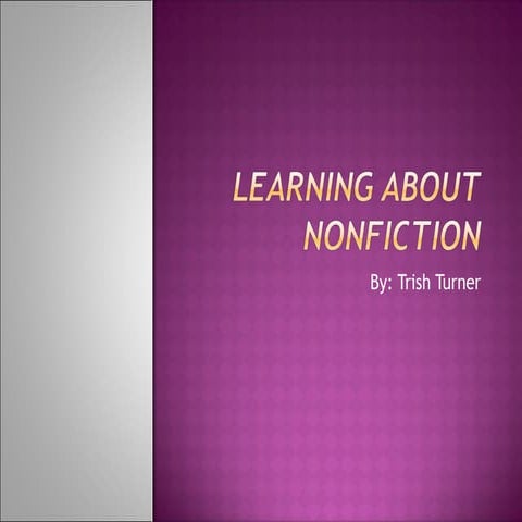 Learning about Nonfiction
