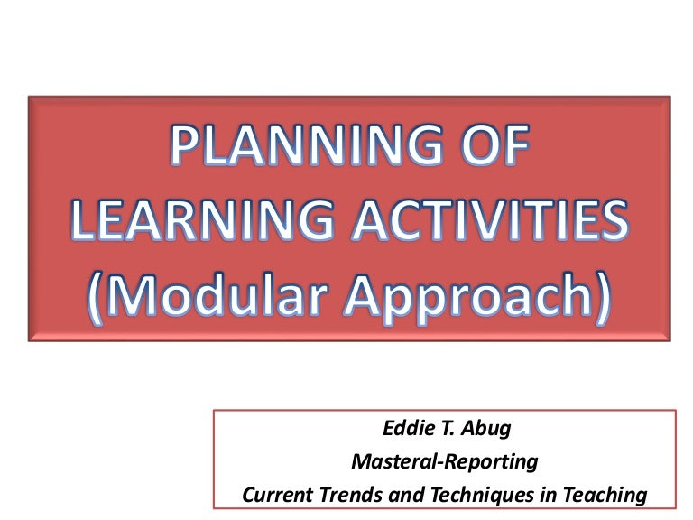 Learning activities (Modular Approach)