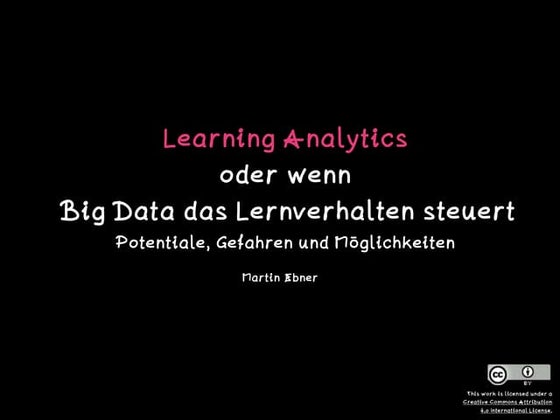 Learning Analytics oder wenn Big Data das Lernverhalten steuert