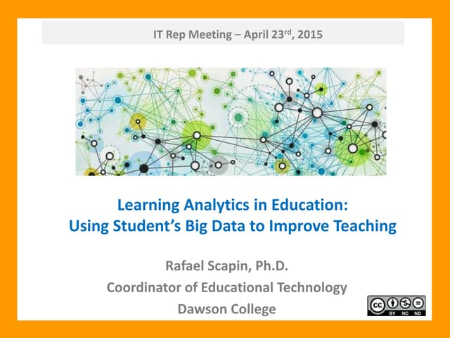 Learning Analytics in Education:  Using Student’s Big Data to Improve Teaching