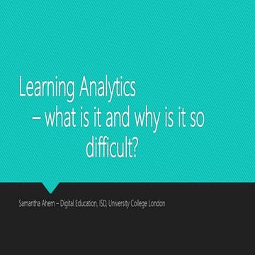 Learning Analytics - what is it and why is it difficult (InfiniteConf Bytes)