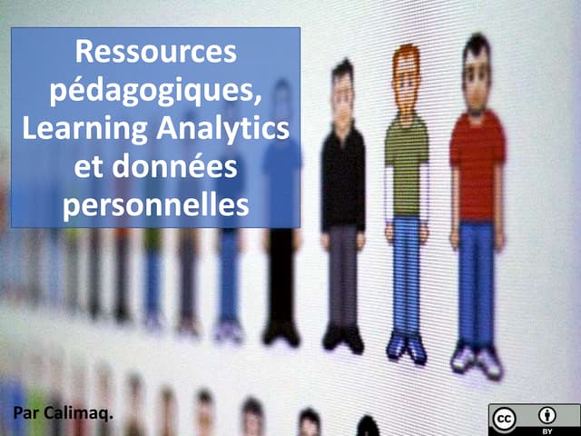 Ressources pédagogiques, Learning Analytics et données personnelles