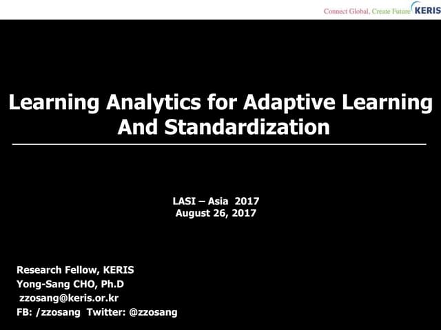 Learning Analytics for Adaptive Learning And Standardization