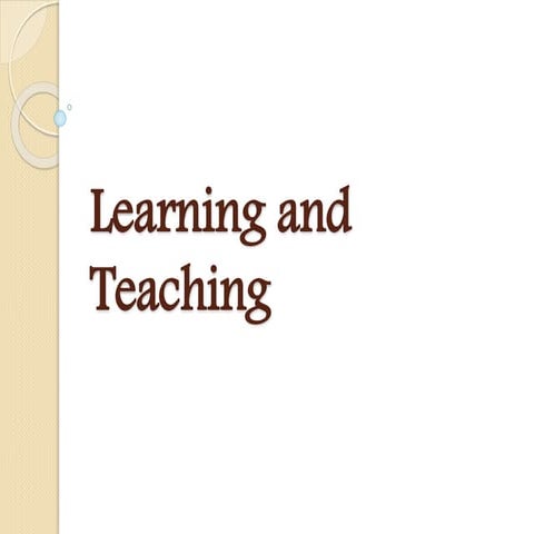 Learning and teaching
