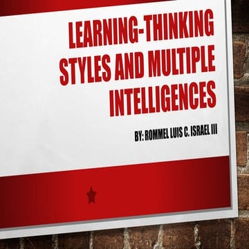 LEARNING - THINKING STYLES AND MULTIPLE INTELLIGENCES
