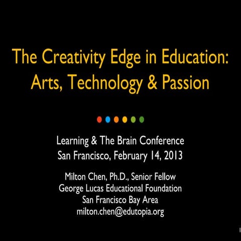 The Creativity Edge in Education: Arts, Technology, & Passion