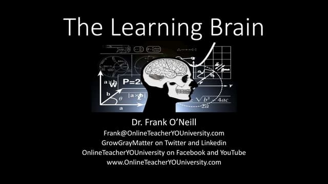 The Learning Brain:  Learn How to Learn
