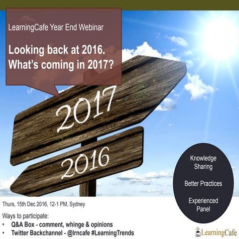 LearningCafe Year End Webinar -  Looking back at 2016. What is coming in 2017?