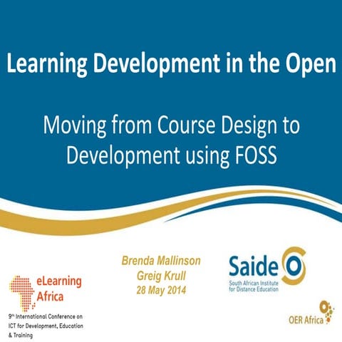 Learning Development in the Open using FOSS - eLA 2014