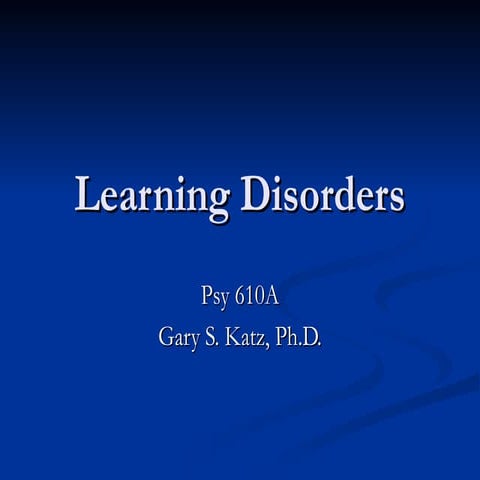 specific Learning Disorders (Dyslexia, Dysgraphia and Dyscalculia)