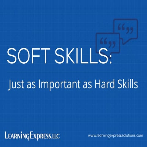 Soft Skills Are Just As Important As Hard Skills