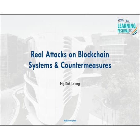 Real Attacks on Blockchain Systems & Countermeasures