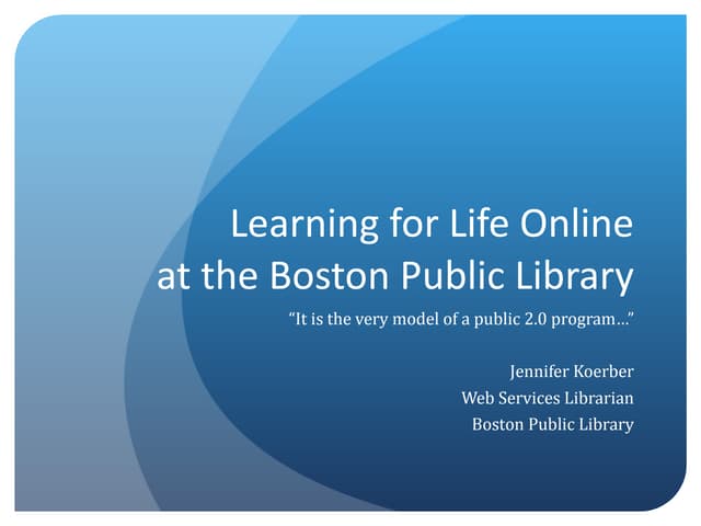 Teach Them Where They Are: "Learning for Life Online" at the Boston Public Li...