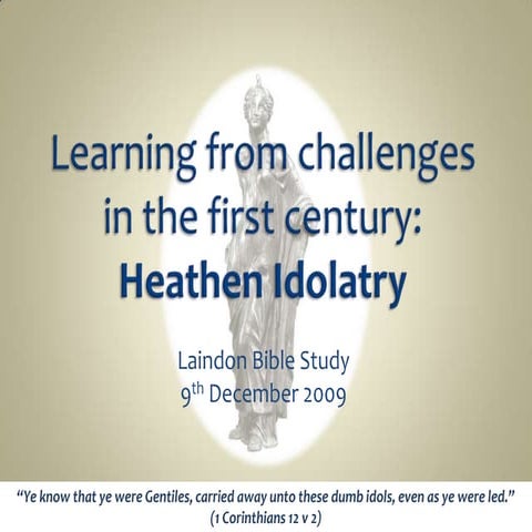 Learning From Challenges   Heathen Idolatry (Slides)