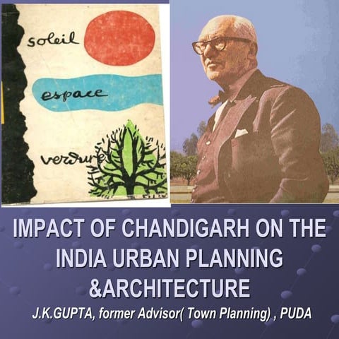 Impact of Chandigarh on the India Urban Planning & Architecture