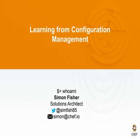 Learning from Configuration Management 