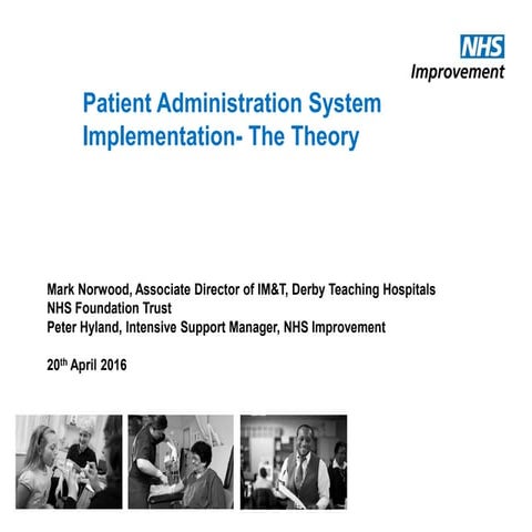 Elective care conference: theory of Patient Administration System Implementation