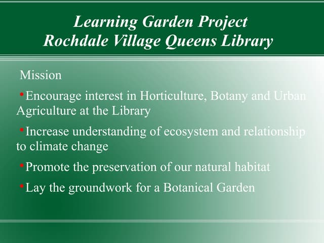 Learning Garden Project at  Rochdale Village Queens Library - Presentation