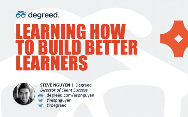 Learning How To Build Better Learners