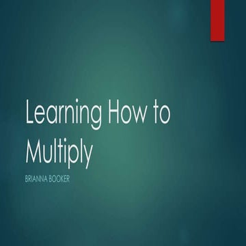 Learning how to multiply