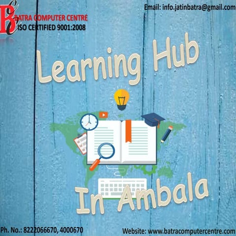 Learning Hub in Ambala ! Batra Computer Centre