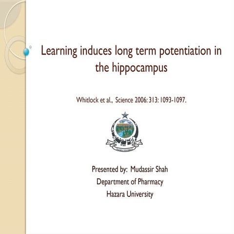 Learning induces long term potentiation in the hippocampus by mudassar.pptx