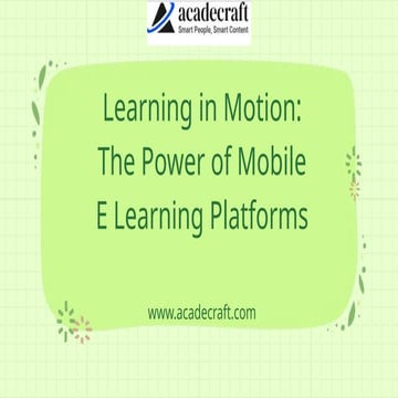 Learning in Motion The Power of Mobile E Learning Platforms.pptx