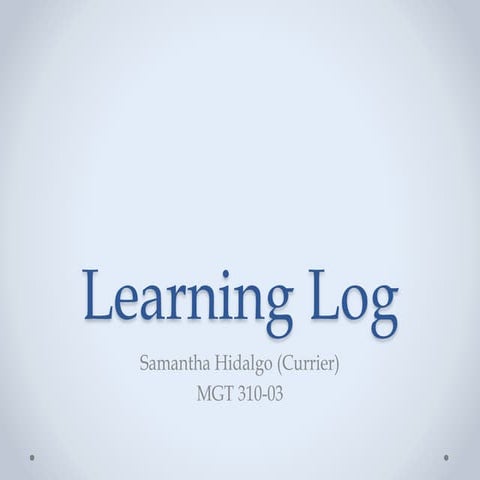 Sam Hidalgo Learning Log 2014