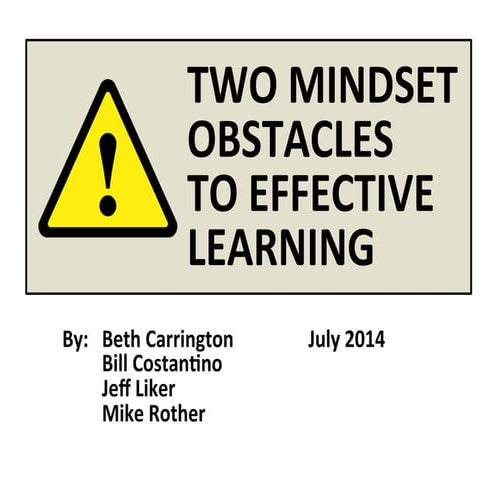 Two Mindset Obstacles to Effective Learning