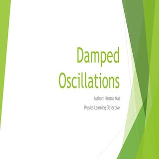 Damped Oscillations 