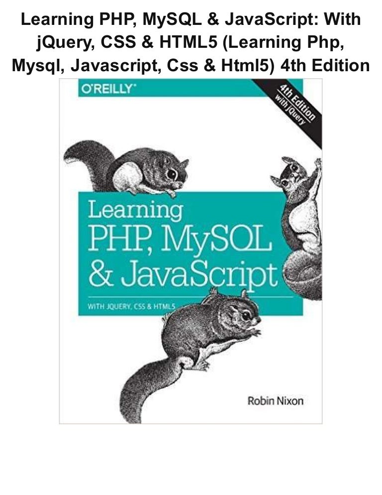 Css javascript php mysql. Html5 javascript книга. орейли js. o&#039;reilly php. орейли книги по css.