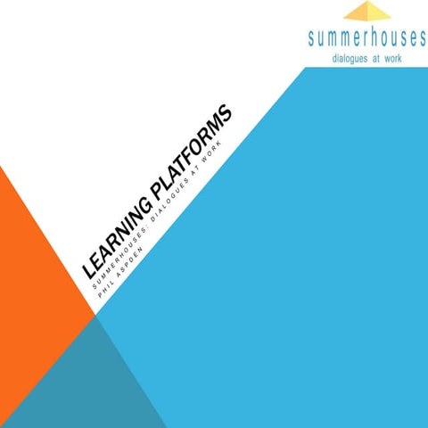 Learning Platforms Present
