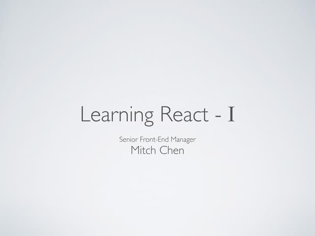 Learning React - I