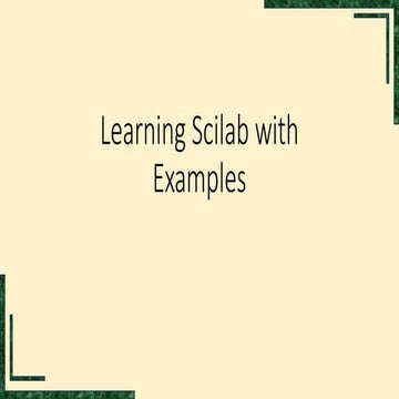 Learning Scilab with Examples (brief).pptx