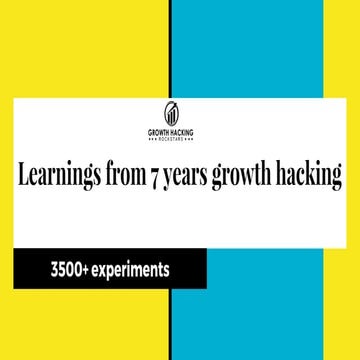Learnings From 7 Years of Growth Hacking