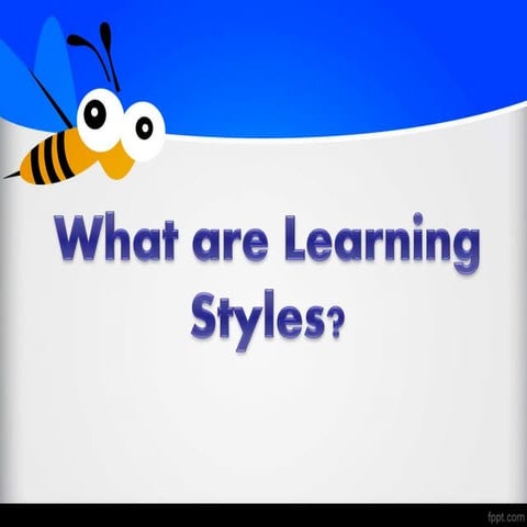 Learning styles and Multiple Intelligence