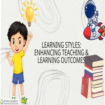 Learning Styles Enhancing Teaching & Learning Outcomes.pptx