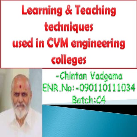 Learning & teaching techniques used in cvm engineering colleges